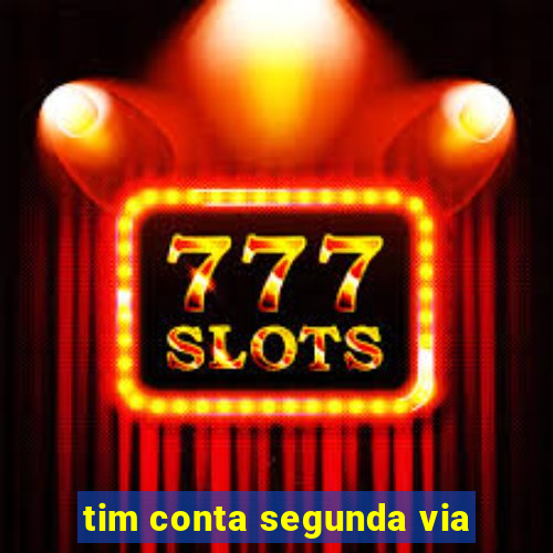 tim conta segunda via